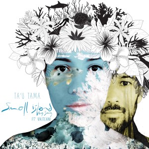 Listen to Ta'u Tama song with lyrics from Small Island Big Song