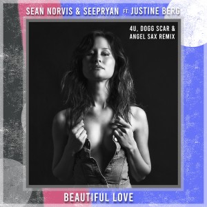Justine Berg的專輯Beautiful Love (4u, Dogg Scar & Angel Sax Remix)