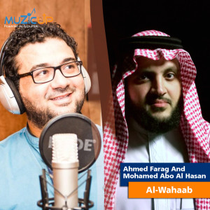 Listen to Al-Wahaab song with lyrics from Ahmed Farag