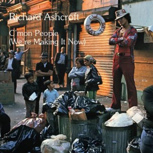 ดาวน์โหลดและฟังเพลง C'mon People (We're Making It Now) พร้อมเนื้อเพลงจาก Richard Ashcroft