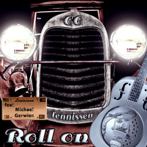 Album Roll On [feat. Michael Gerwien] from C.C.Tennissen