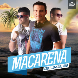 ดาวน์โหลดและฟังเพลง Macarena (Radio Edit) พร้อมเนื้อเพลงจาก Estilo Libre