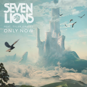 Seven Lions的專輯Only Now (feat. Tyler Graves)