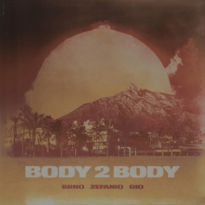 收聽Srno的Body 2 Body歌詞歌曲