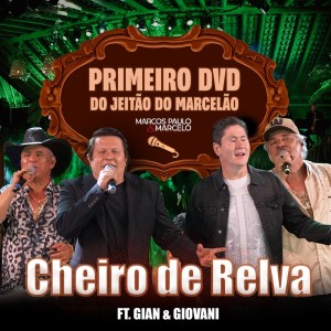 Listen to Cheiro de Relva (Ao Vivo) song with lyrics from Marcos Paulo & Marcelo