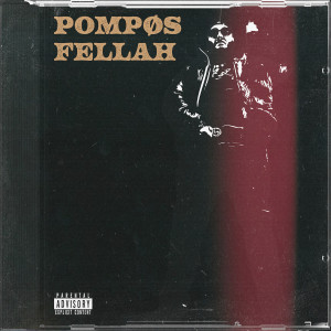收听Papito MIERDA的Pompøs Fellah (Explicit)歌词歌曲