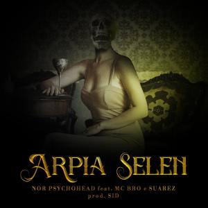 Suarez的專輯Arpia Selen (feat. Suarez, Mc Bbo & Sid) [Explicit]