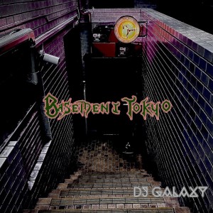 DJ Galaxy的专辑BASEMENT TOKYO