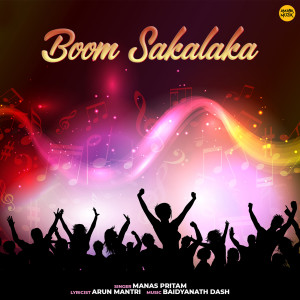 Listen to Boom Sakalaka song with lyrics from Manas Pritam