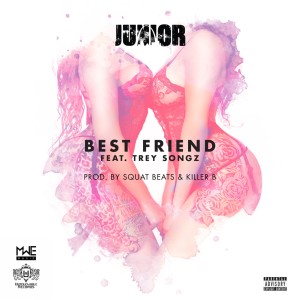 ดาวน์โหลดและฟังเพลง Best Friend (Explicit) พร้อมเนื้อเพลงจาก Junior