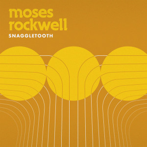 Listen to Snaggletooth (Explicit) song with lyrics from Moses Rockwell