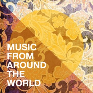 Album Music from around the world oleh World Music Tour