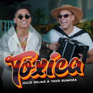 收听Julio Rojas的Tóxica歌词歌曲