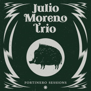 Julio Moreno Trio的專輯Fortinero Sessions