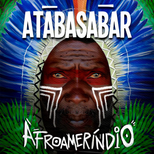 Album Afroameríndio from Atabasabar