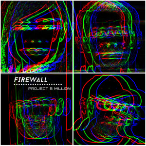Dengarkan lagu Firewall nyanyian Project 5 Million dengan lirik