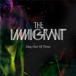 The Immigrant的專輯Day out of Time