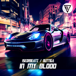 Listen to In My Blood (完整版) song with lyrics from İskorbeatz