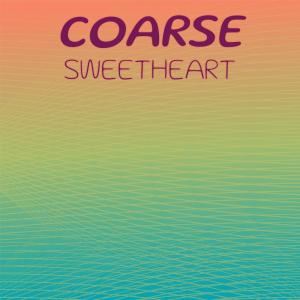 Dengarkan Coarse Sweetheart lagu dari Ario Pece dengan lirik