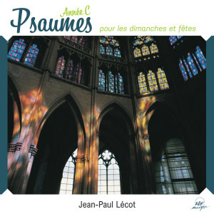 อัลบัม Psaumes pour les dimanches et fêtes: Année C ศิลปิน Ensemble Vocal Hilarium