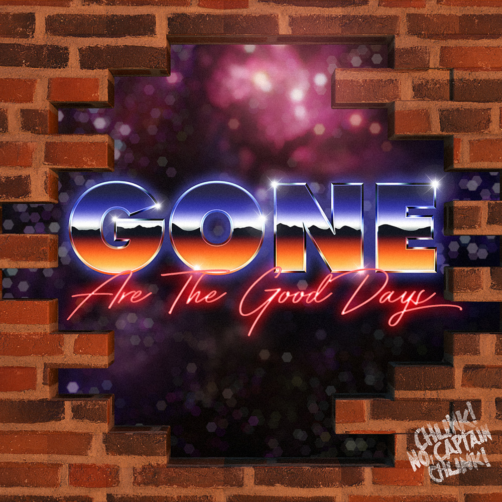 Gone Are The Good Days (Explicit)