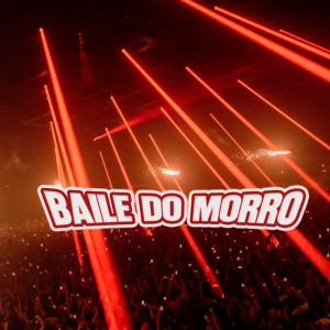 BAILE DO MORRO (Explicit) dari Mc Otávio da 9