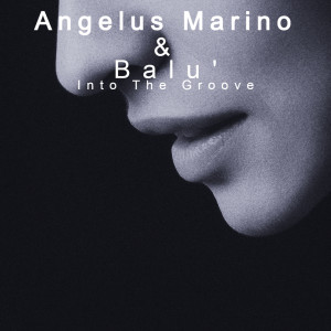 Angelus Marino的专辑Into The Groove