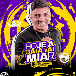 收聽Hick Barão的Hoje Vai Ter Festinha歌詞歌曲