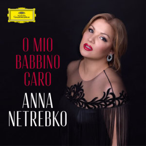 Album Puccini: Gianni Schicchi, "O mio babbino caro" from Anna Netrebko
