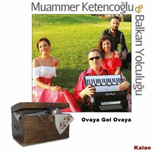 Muammer Ketencoğlu的專輯Ovaya Gel Ovaya