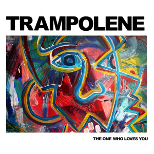 ดาวน์โหลดและฟังเพลง The One Who Loves You พร้อมเนื้อเพลงจาก Trampolene