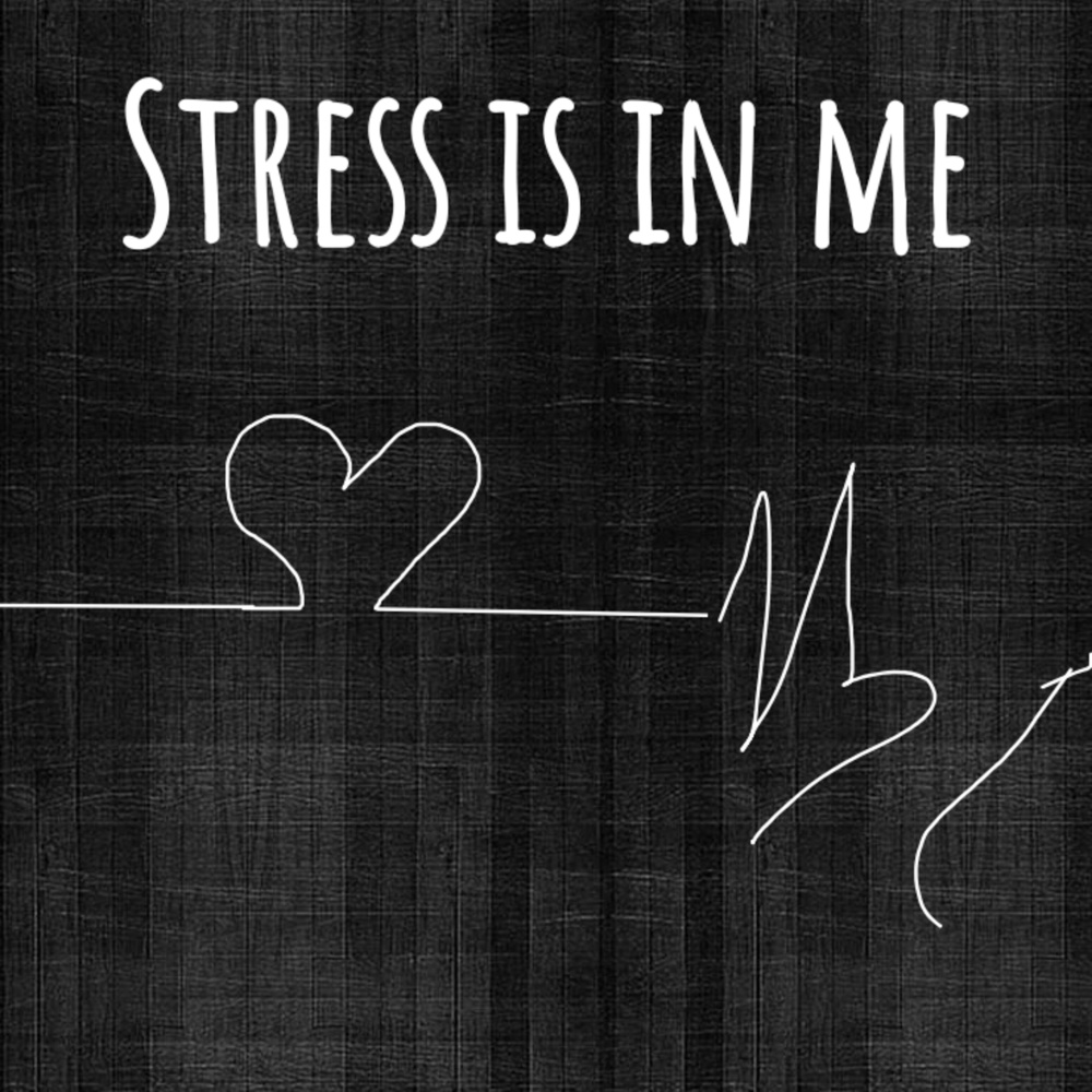 Stress Is in Me