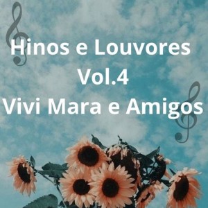 Album Hinos e Louvores, Vol. 4 from Vivi Mara