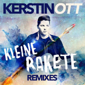 ดาวน์โหลดและฟังเพลง Kleine Rakete (Bodybangers Remix) พร้อมเนื้อเพลงจาก Kerstin Ott
