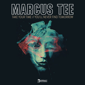 ดาวน์โหลดและฟังเพลง You'll Never Find Tomorrow พร้อมเนื้อเพลงจาก Marcus Tee