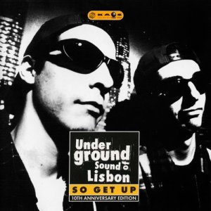 อัลบัม So Get Up - 10th Aniversary Edition ศิลปิน Underground Sound Of Lisbon