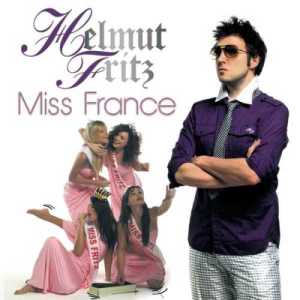 收聽Helmut Fritz的Miss France ((Radio Cut Edit))歌詞歌曲