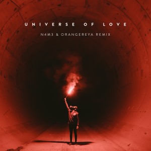 Vasily Dvortsov的專輯Universe of Love (N4M3 & Orangereya Remix)