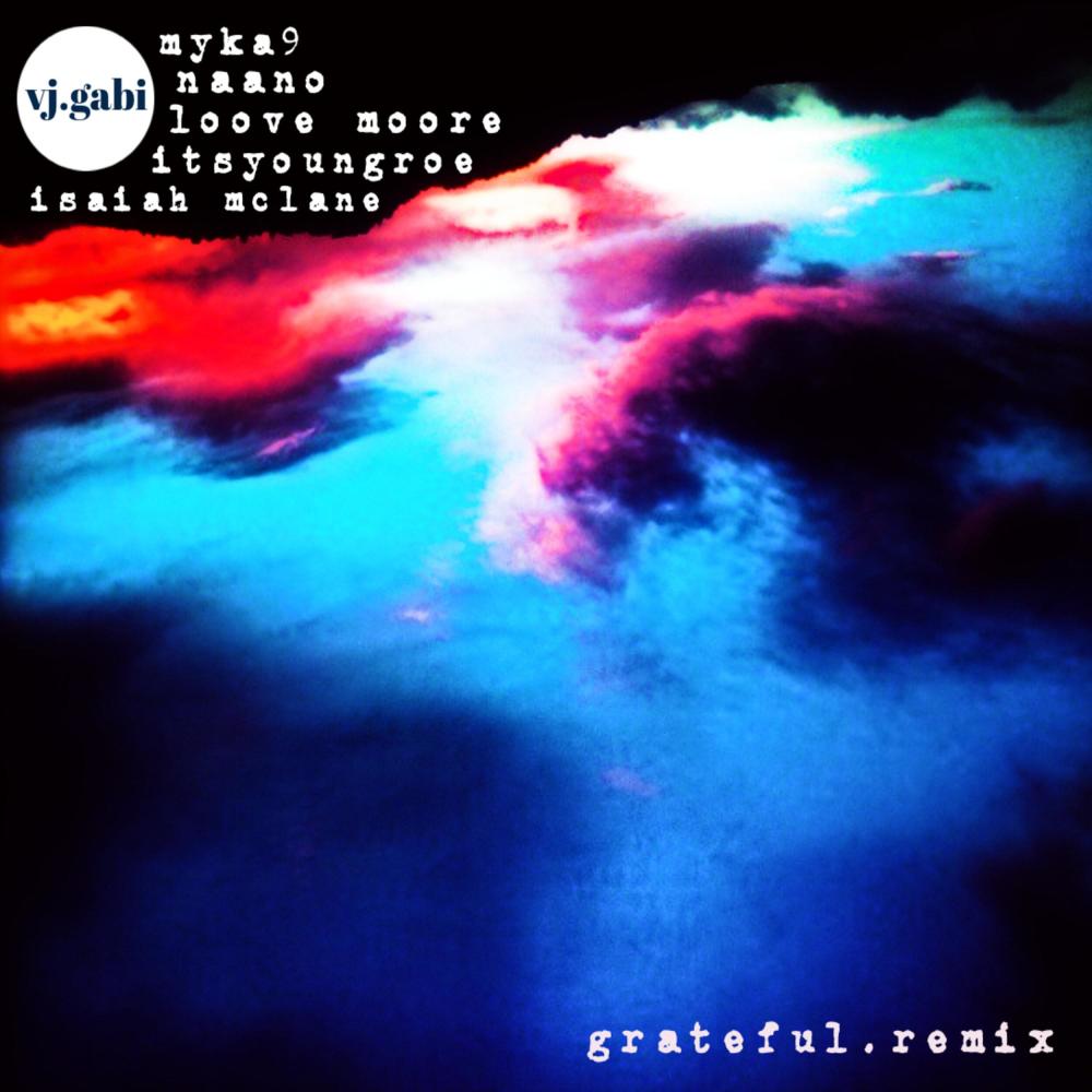 Grateful V2 (feat. Myka 9, Naano, Loove Moore, Itsyoungroe & Isaiah Mostafa) (Explicit)