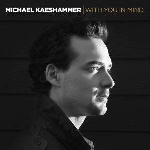 Michael Kaeshammer的專輯With You In Mind
