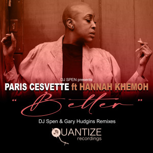 Listen to Better (DJ Spen & Gary Hudgins Disco 2 Go Mix) song with lyrics from Paris Cesvette