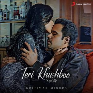 Album Teri Khushboo (Lofi Flip) oleh Jeet Gannguli
