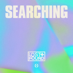 Lost + Found的專輯Searching