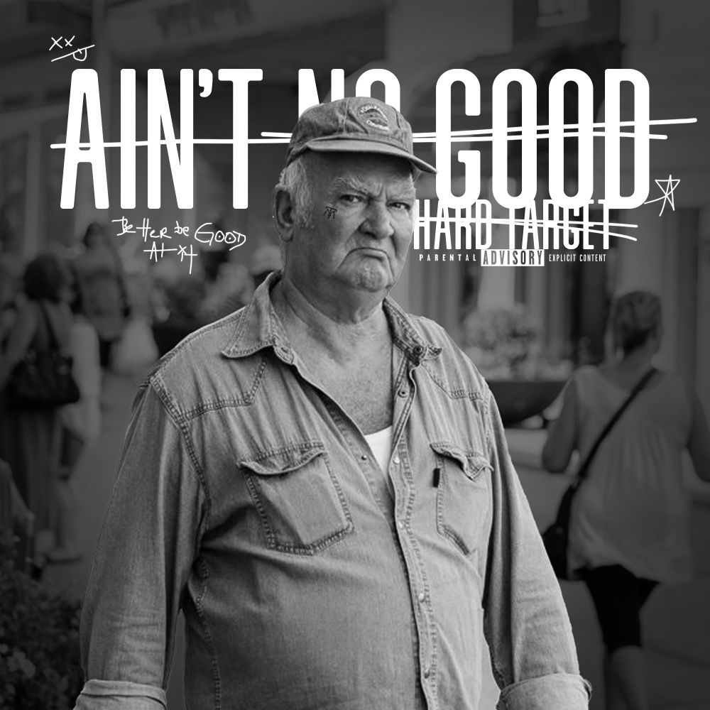 Ain't No Good (Explicit)