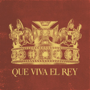 Influence Music的專輯Qué Viva El Rey (Versión Latino América)