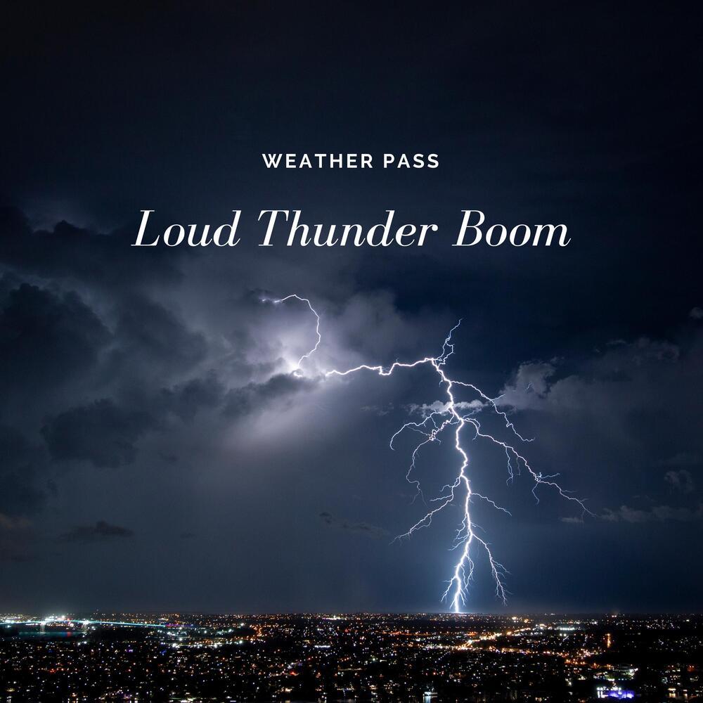 Loud Thunder Boom