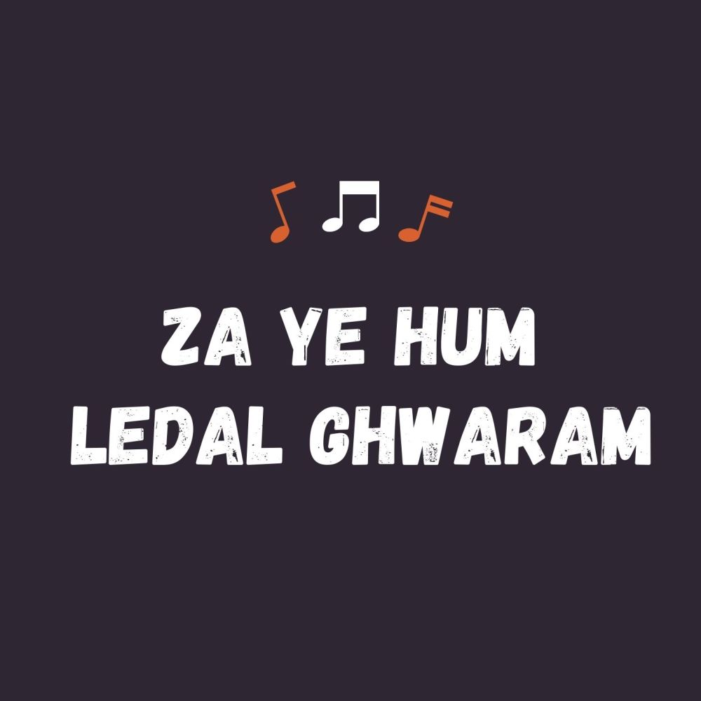 Za Ye Hum Ledal Ghwaram