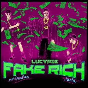 Fake Rich dari LucyPIE 鹿希派