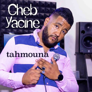 Cheb Yacine的專輯tahmouna