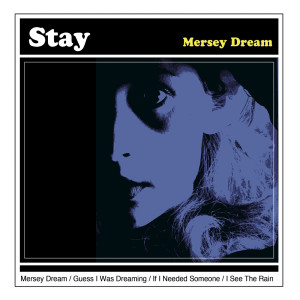 Stay（欧美）的专辑Mersey Dream